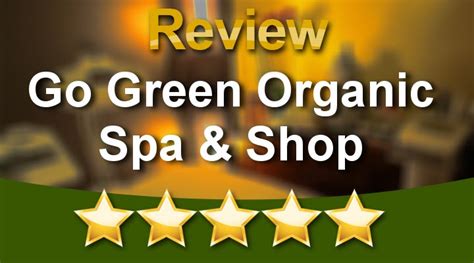 green organic spa shop  york great  star review  aparna