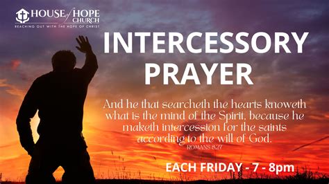 intercessory prayer house  hope church