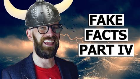 fake facts  thinks  true part iv youtube