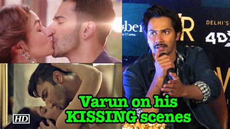 Varun Dhawan Speaks About His Kissing Scenes Youtube