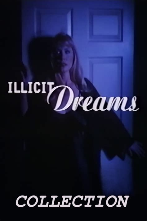 illicit dreams collection the poster database tpdb