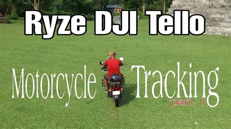motorcycle ryze dji tello mi wifi repeater  tellome app part  youtube
