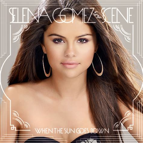 Selena Gomez And The Scene When The Sun Goes Down By Robinkills On