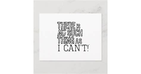 there s no such thing as i can t postcard