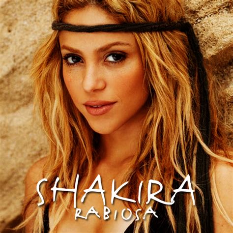 Shakira Rabiosa