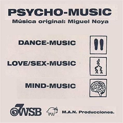 psycho music dance love sex mind music de miguel noya en amazon