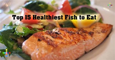 top  healthiest fish  eat positivemed