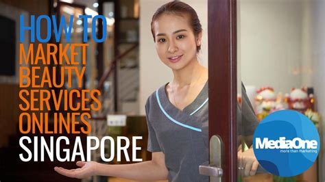 How To Market Beauty Services Online In Singapore Mediaone