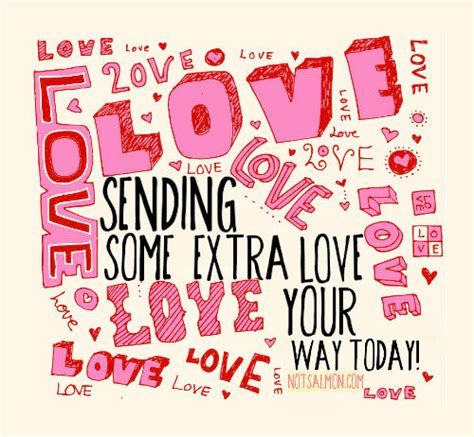 sending extra love   today pictures   images