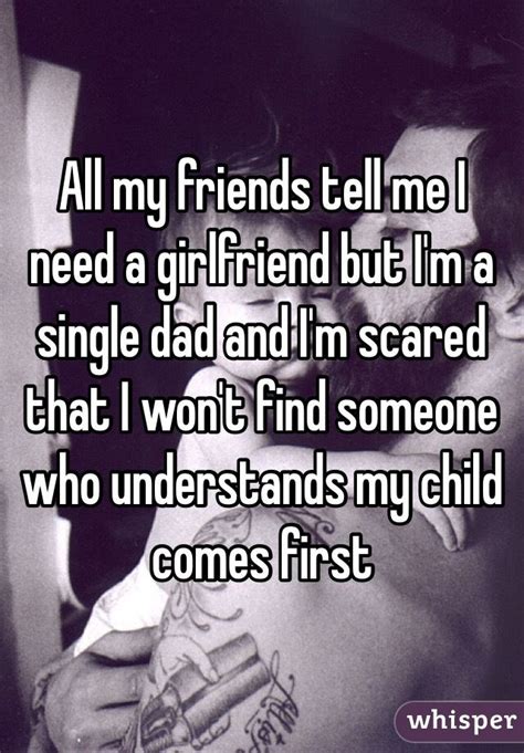 14 confessions from single dads that are heartwarming and heartbreaking quotes single dad
