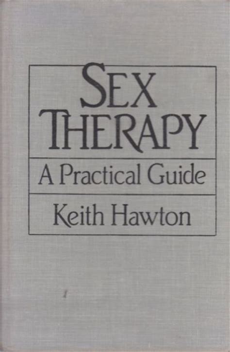 Sex Therapy A Practical Guide By Keith Hawton 1986