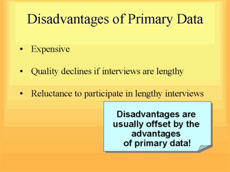 disadvantages  primary data