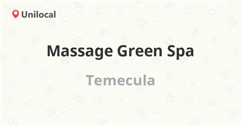 massage green spa temecula  winchester  ste  reviews