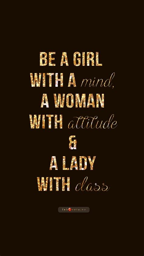 Quotes About Be A Lady 541 Quotes