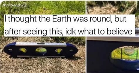 17 Flat Earth Memes That Are Proof Enough To Convert You