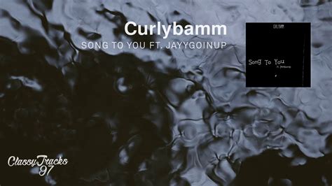 curlybamm song   feat jayygoinup youtube