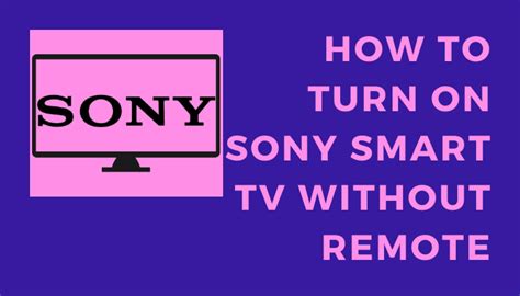 turn  sony smart tv  remote smart tv tricks
