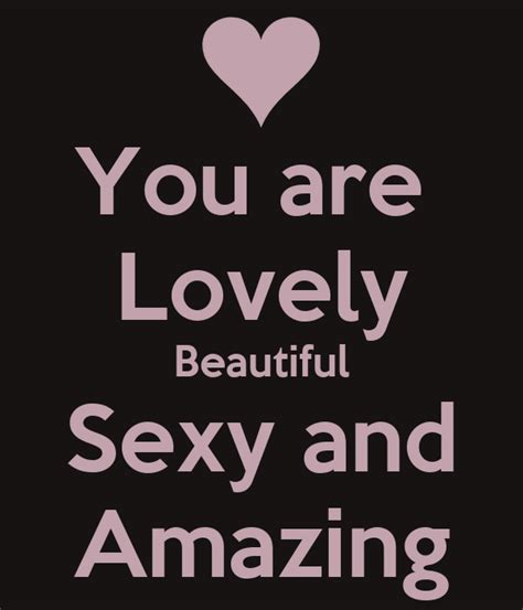 You Are Lovely Beautiful Sexy And Amazing Poster Blue