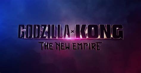 godzilla  kong   empire teaser rivela la data  uscita del sequel  godzilla  kong