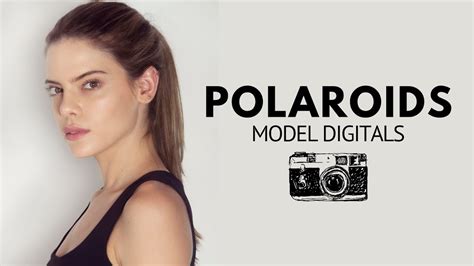 CÓmo Hacer Fotos Polaroids Para Casting En Agencias De Modelos How To