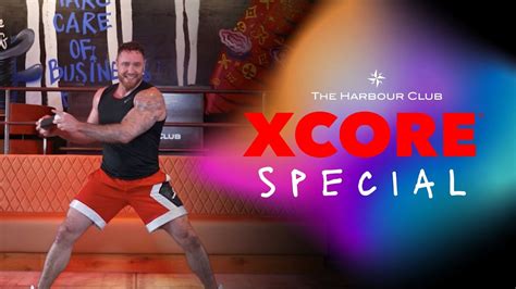 xcore special harbour club xcore workout   home