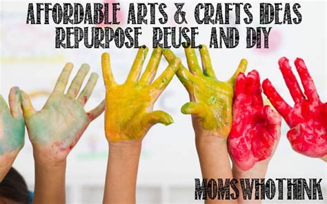 moms    affordable arts  crafts ideas