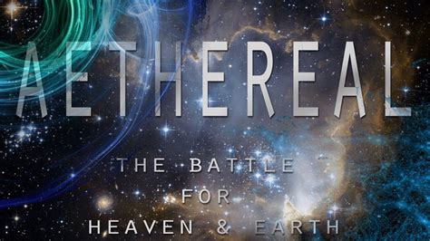 Aethereal The Battle For Heaven And Earth Biblical