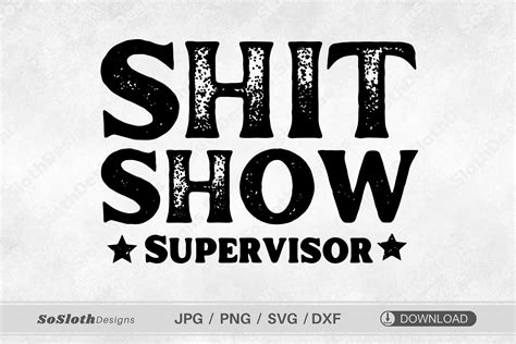 shit show supervisor svg graphic  soslothdesigns creative fabrica