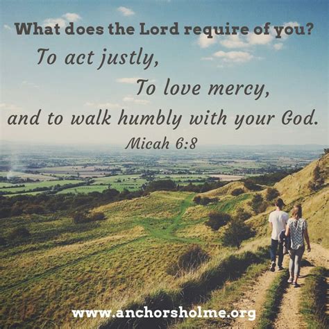 What Does The Lord Require Of You To Act Justly To Love Mercy And To