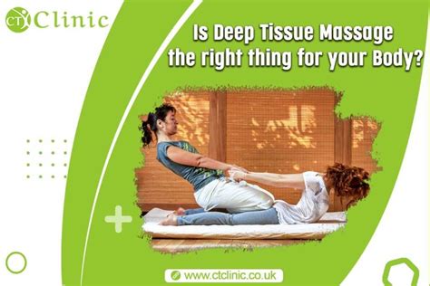 is deep tissue massage the right thing for your body ct clinic