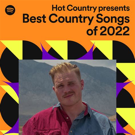 hot country presents best country songs of 2022 spotify playlist