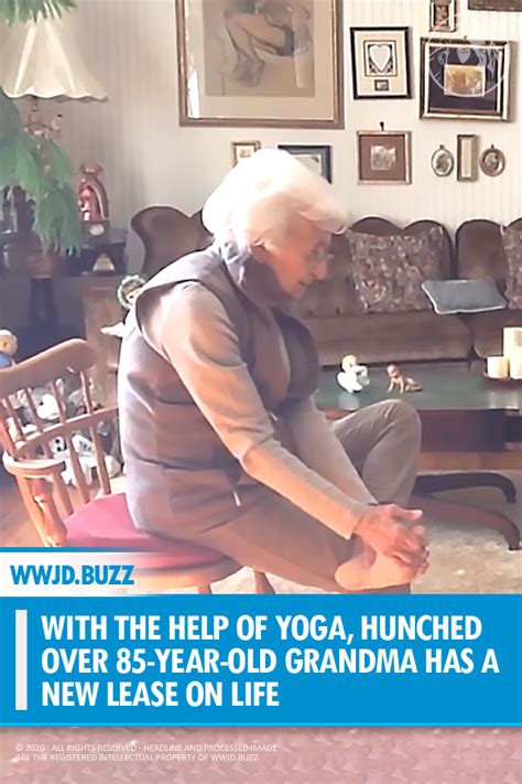 pin c 2555 with the help of yoga hunched over 85 year old grandma has