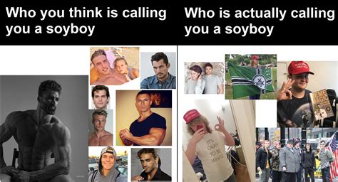 whos  calling   soy boy soy boy   meme