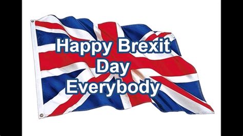 happy brexit day youtube