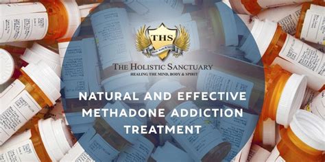 cure methadone addiction the holistic sanctuary