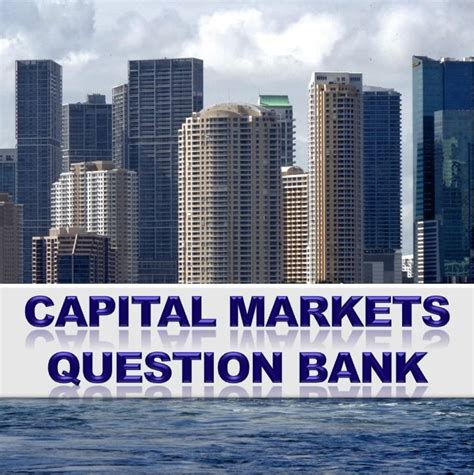 capital markets question bank dishagyancom