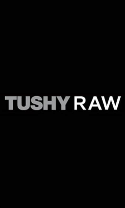 Tushy Raw