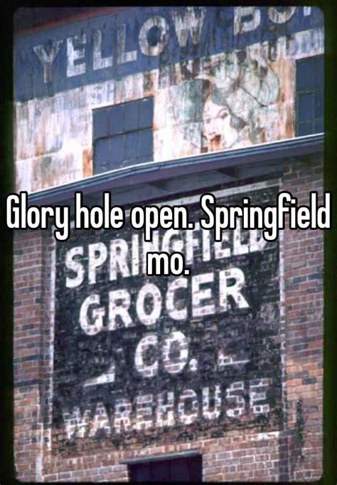 glory hole open springfield mo