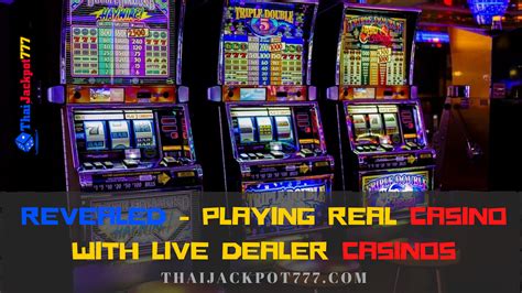 thai jackpot  revealed playing real casino   dealer casinos
