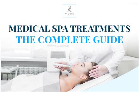 medical spa treatments  complete guide