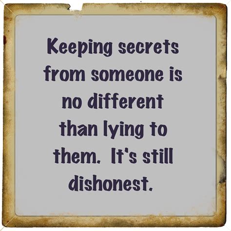 keeping secrets       lying  theme itas  dishonest quotable