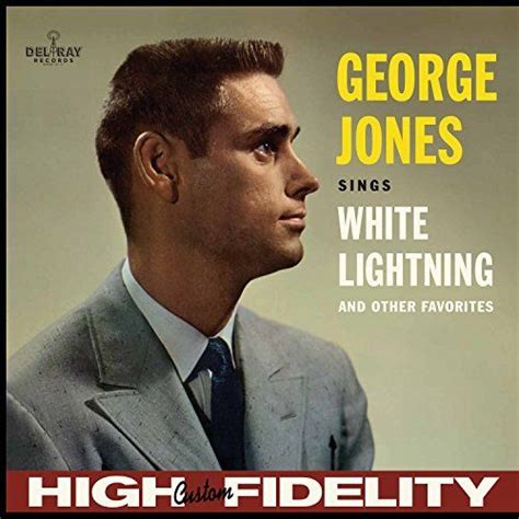 george jones sings white lightning and other favorites george jones