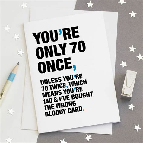 you re only 70 once funny 70th birthday card by wordplay design