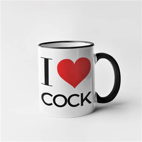 rude novelty funny i love mug i love cock choose colour etsy