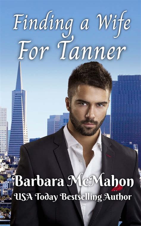 finding a wife for tanner by barbara mcmahon goodreads