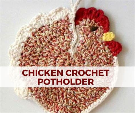 chicken crochet potholder crochet potholder patterns crochet chicken