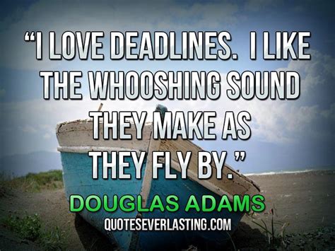 quotes  deadlines  quotes