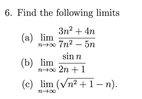 Solved Find The Following Limits Lim N Rightarrow Infinity