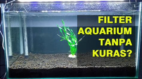 Cara Pasang And Review Filter Undergravel Aquarium Tanpa Kuras Youtube