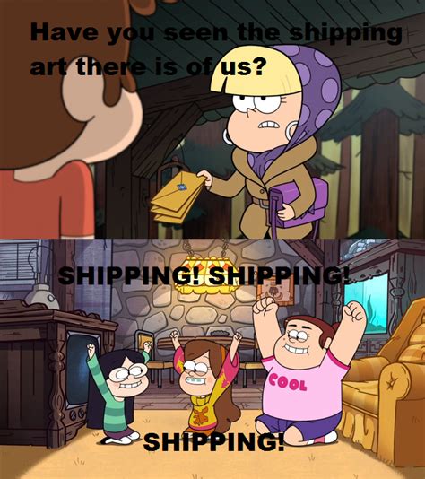 Shipping Shipping Shipping Gravity Falls Know Your Meme